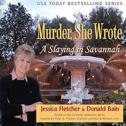 Murder, She Wrote: A Slaying in Savannah