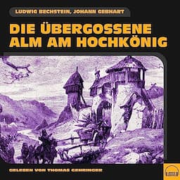 Die &uuml;bergossene Alm am Hochk&ouml;nig