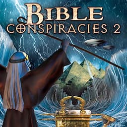 Bible Conspiracies 2