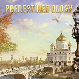 Predestined Glory