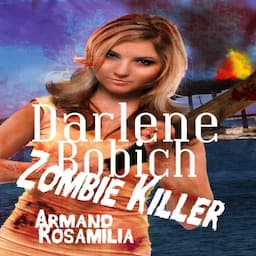 Darlene Bobich: Zombie Killer