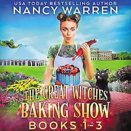 The Great Witches Baking Show: Books 1-3