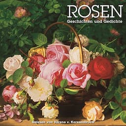 Rosen - Geschichten und Gedichte