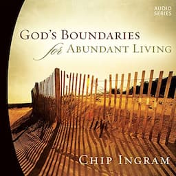 God's Boundaries for Abundant Living