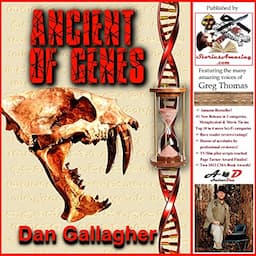 Ancient of Genes: Prehistoric Resurrection...or Genetic Warfare?