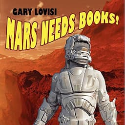 Mars Needs Books! A Science Fiction Novel