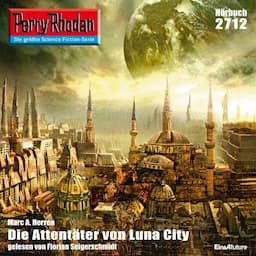 Die Attent&auml;ter von Luna-City