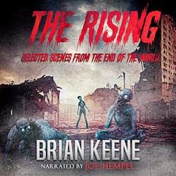 The Rising: Selected Scenes from the End of the World