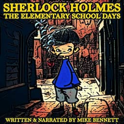 Sherlock Holmes: The Elementary School Days