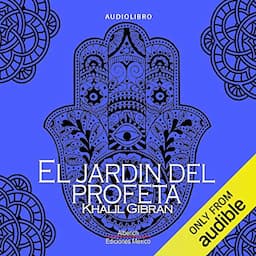 El jardin del profeta [The Garden of the Prophet]