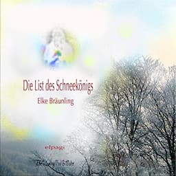 Die List des Schneek&ouml;nigs