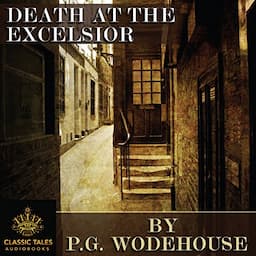 Death at the Excelsior [Classic Tales Edition]