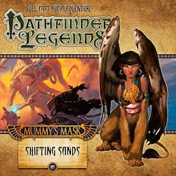 Pathfinder Legends: Mummy's Mask - Shifting Sands