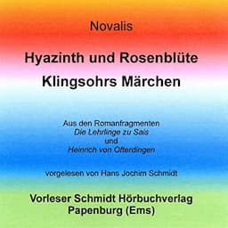 Hyazinth und Rosenbl&uuml;te/Klingsohrs M&auml;rchen