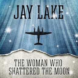 The Woman Who Shattered the Moon