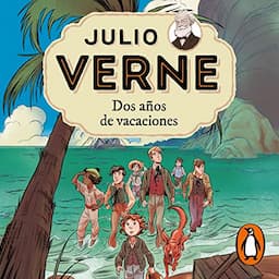 Julio Verne 1. Dos a&ntilde;os de vacaciones [Jules Verne 1. Two Years of Vacation]