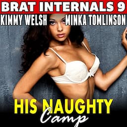 His Naughty Camp: Brat Internals 9