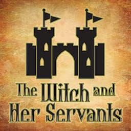 The Witch and Her Servants