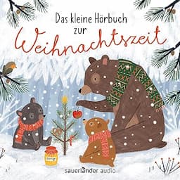 Das kleine H&ouml;rbuch zur Weihnachtszeit