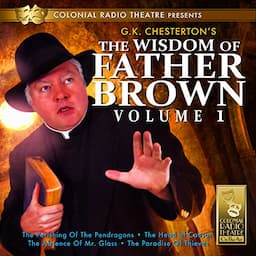 The Wisdom of Father Brown, Vol. 1