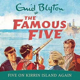 Famous Five: Five on Kirrin Island Again