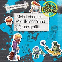 Mein Leben mit Pixelkr&ouml;ten und Gruselgraffiti