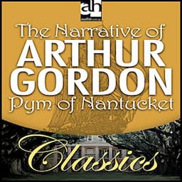 The Narrative of Arthur Gordon Pym of Nantucket