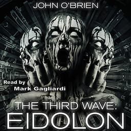 The Third Wave: Eidolon