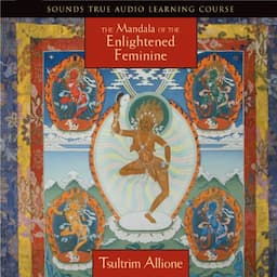 The Mandala of the Enlightened Feminine