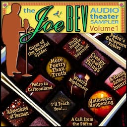 A Joe Bev Audio Theater Sampler, Volume 1