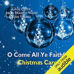 O Come All Ye Faithful Christmas Carol