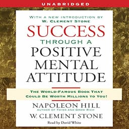 Success Through a Positive Mental Attitude