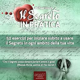 Il Segreto in Pratica [The Secret in Practice]