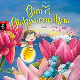 Gutenachtgeschichten aus dem Glitzerwald