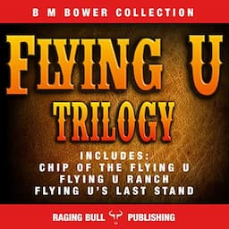 The Flying U Trilogy