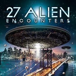 27 Alien Encounters