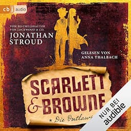 Scarlett &amp; Browne - Die Outlaws