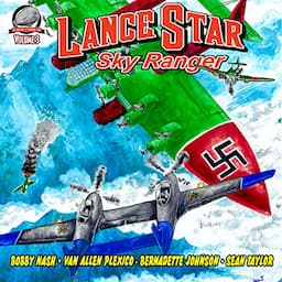 Lance Star: Sky Ranger, Volume 3