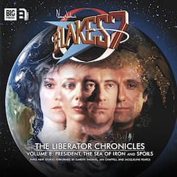 Blake's 7 - The Liberator Chronicles, Volume 8