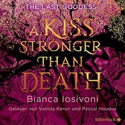 A kiss stronger than death (German edition)