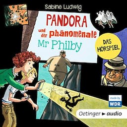 Pandora und der ph&auml;nomenale Mr Philby