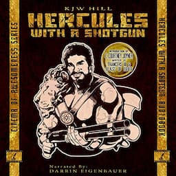 Hercules with a Shotgun