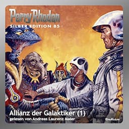 Allianz der Galaktiker, Teil 1