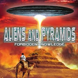 Aliens and Pyramids