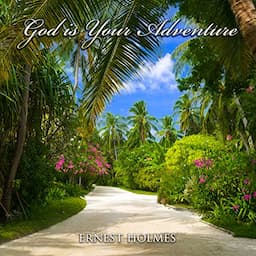 God Is Your Adventure