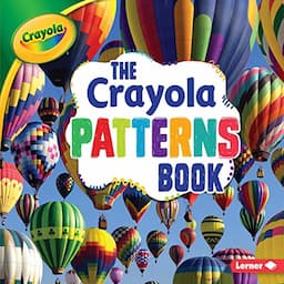 The Crayola &reg; Patterns Book