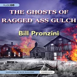 The Ghosts of Ragged-Ass Gulch