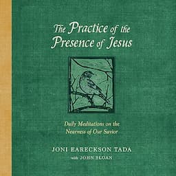 The Practice of the Presence of Jesus