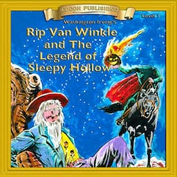 Rip Van Winkle and the Legend of Sleepy Hollow