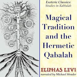 Magical Tradition and the Hermetic Qabalah